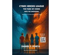 Cyber Heroes League and the Park of Codes: Into the Unknown