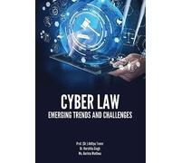 CYBER LAW: EMERGING TRENDS AND CHALLENGES