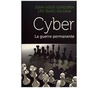 Cyber - Le Guerre Permanente