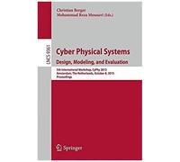 Cyber Physical Systems. Design, Modeling, And Evaluation