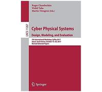 Cyber Physical Systems. Design, Modeling, And Evaluation