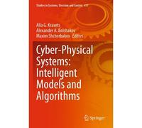 Cyber-Physical Systems: Intelligent Models And Algorithms