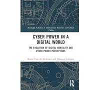 Cyber Power in a Digital World: The Evolution of Digital Mentality and Cyber Power Perceptions