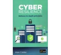 Cyber Resilience: Defence-in-depth Principles