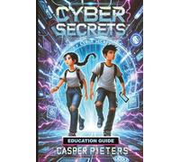 Cyber Secrets: Education Guide