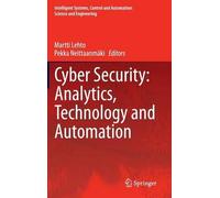 Cyber Security: Analytics, Technology And Automation