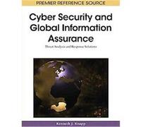 Cyber-Security and Global Information Assurance, Advances in Information Security and Privacy (AISP)