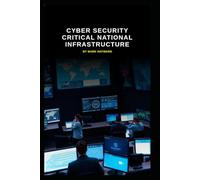 Cyber Security Critical National Infrastructure
