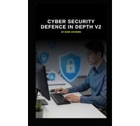Cyber Security Defence in Depth v2
