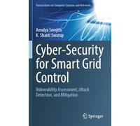 Cyber-Security for Smart Grid Control: Vulnerability Assessment, Attack Detection, and Mitigation