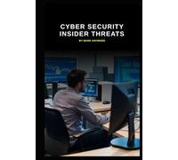 Cyber Security Insider Threats