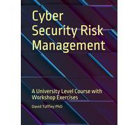 Cyber Security Risk Management: A University Level Course With Workshop Exercises: 1