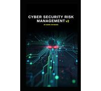 Cyber Security Risk Management v2: Updated from v1