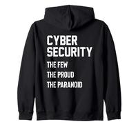 Cyber Security The Few, Fier, Paranoid Funny Hackers Sweat à Capuche