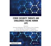 Cyber Security Threats And Challenges Facing Human Life