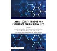 Cyber Security Threats And Challenges Facing Human Life