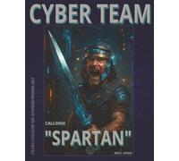 CYBER TEAM FIELD LOGBOOK - BOOK #5 LANCE: Engineer. Warrior. Hammer of Echo.