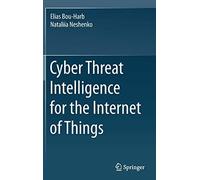 Cyber Threat Intelligence For The Internet Of Things