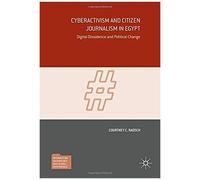Cyberactivism And Citizen Journalism In Egypt
