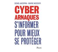 Cyberarnaques: S'informer pour mieux se protéger
