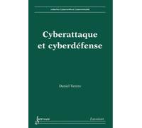 Cyberattaque et cyberdéfense - Daniel Ventre - Hermes Science Publications - broché - Livre