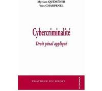 Cybercriminalite - droit penal applique QUEMENER/CHARPENEL (Auteur)