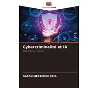 Cybercriminalité Et Ia