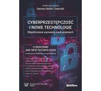 Cybercriminalité et nouvelles technologies. Défis contemporains de la science juridique