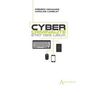 Cybercriminalité État des lieux - lambilot c. Dechamps f. - Anthemis - broché - Etude