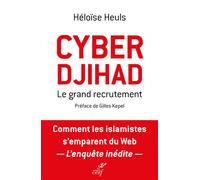 Cyberdjihad Le grand recrutement - Héloïse Heuls - Cerf - broché - Guide