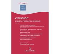 Cyberdroit - Le Droit À L'épreuve Du Numérique