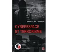 Cyberespace et terrorisme - COLOMBANI JACQUES-LO - Presses De L'universite Laval - broché - Essai