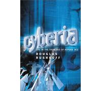 Cyberia: Life in the Trenches of Hyperspace