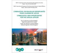 Cyberjustice, De Nouvelles Opportunités Pour L'huissier De Justice - 24e Congrès De L'union Internationale Des Huissiers De Justice (Dubai 22 Au 25 Novembre 2021)