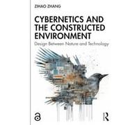 Cybernetics and the Constructed Environment - Zihao Zhang - Taylor amp Francis Ltd - Livre en Anglais - Hardback Zihao ZhangZihao Zhang (Auteur)