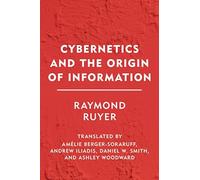 Cybernetics and the Origin of Information