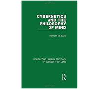 Cybernetics And The Philosophy Of Mind
