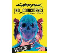Cyberpunk 2077 No coincidence - Edition collector