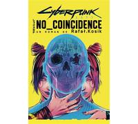 Cyberpunk 2077 : No Coincidence - Rafal Kosik - Panini Comics - broché - Roman