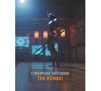 Cyberpunk Notebook: The Kensei (Grid Notebook): A 150-Page Grid Journal for Gamers, Sci-Fi Fans, and TTRPG Planning | Features a Cinematic Cyberpunk Art Cover