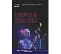 Cyberpunk Theologies
