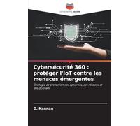 Cybersécurité 360: protéger l'IoT contre les menaces émergentes