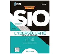 Cybersécurité Des Services Informatiques Bloc 3 Bts Sio 1re Année - Edition 2024
