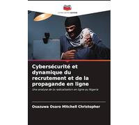Cybersécurité et dynamique du recrutement et de la propagande en ligne