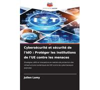 Cybersécurité et sécurité de l'IdO : Protéger les institutions de l'UE contre les menaces