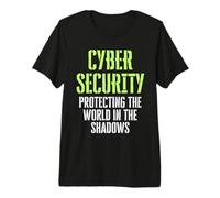 Cybersécurité Hacker éthique Protéger Le Monde dans l'ombre T-Shirt Haut de Gamme