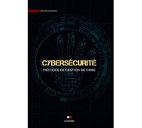 Cybersécurité - Méthode De Gestion De Crise