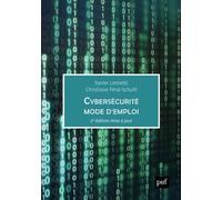 Cybersécurité Mode D'emploi - Entreprise, Monde Numérique Et Protection Des Données Personelles - 61 Fiches Réflexes