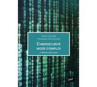 Cybersécurité, mode d'emploi - Xavier Léonetti - Puf - broché - Guide