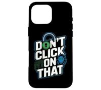 Cybersécurité Ne Cliquez Pas sur cet Avertissement Coque pour iPhone 16 Pro Max